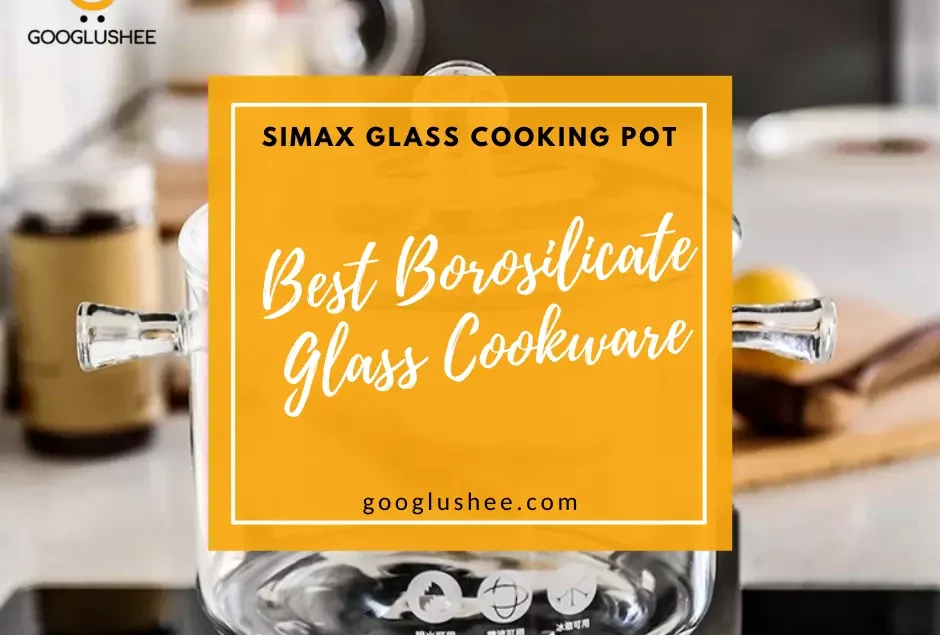 Simax Borosilicate Cookware  2021's Top Pakistan Glass Cooking Pot